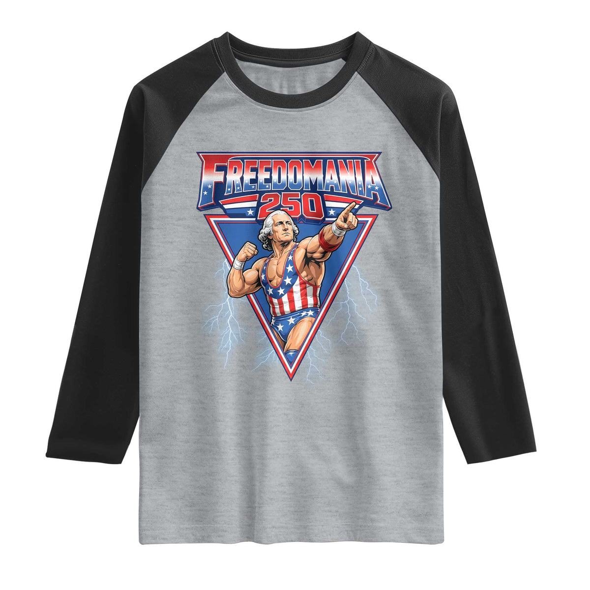 Freedomania 250 George Washington Wrestler Graphic Raglan Shirt Funny Muscular President Lightning 1776 to 2026 Semiquincentennial