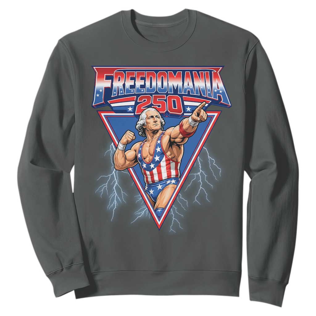 Freedomania 250 George Washington Wrestler Graphic Sweatshirt Funny Muscular President Lightning 1776 to 2026 Semiquincentennial