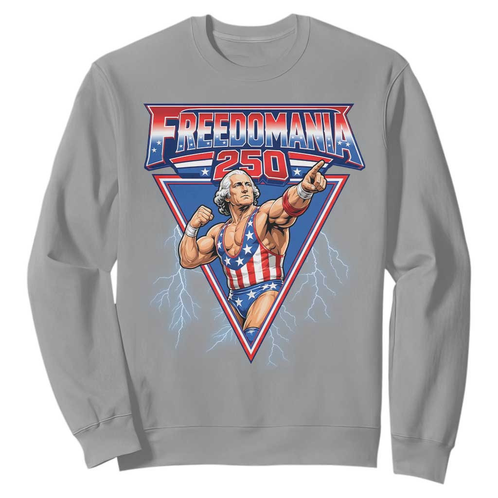 Freedomania 250 George Washington Wrestler Graphic Sweatshirt Funny Muscular President Lightning 1776 to 2026 Semiquincentennial