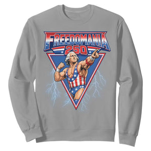 Freedomania 250 George Washington Wrestler Graphic Sweatshirt Funny Muscular President Lightning 1776 to 2026 Semiquincentennial