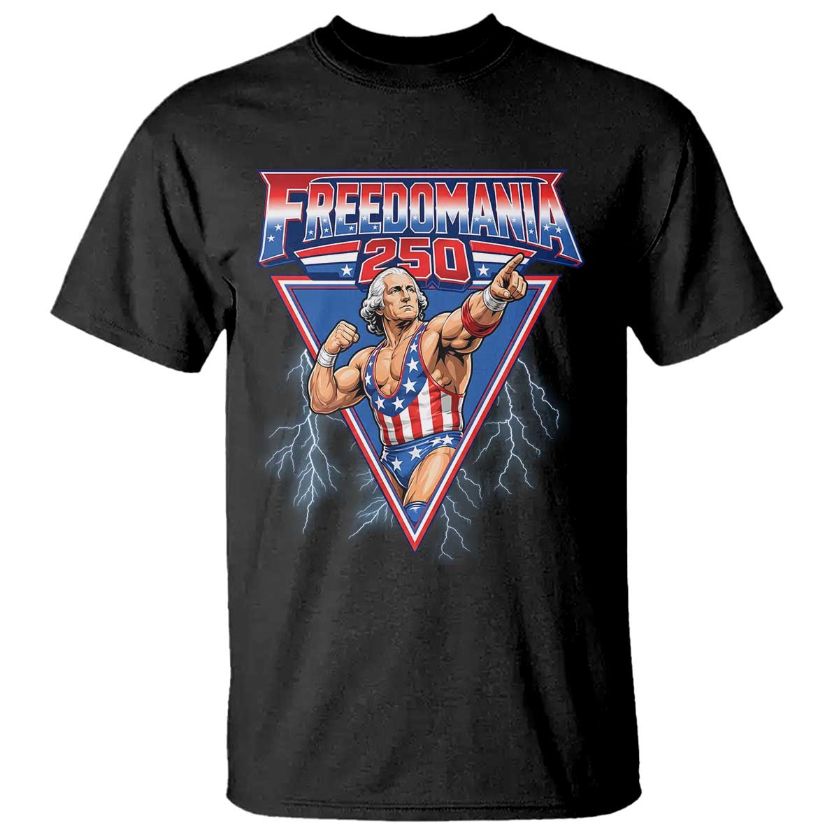 Freedomania 250 George Washington Wrestler Graphic T Shirt Funny Muscular President Lightning 1776 to 2026 Semiquincentennial