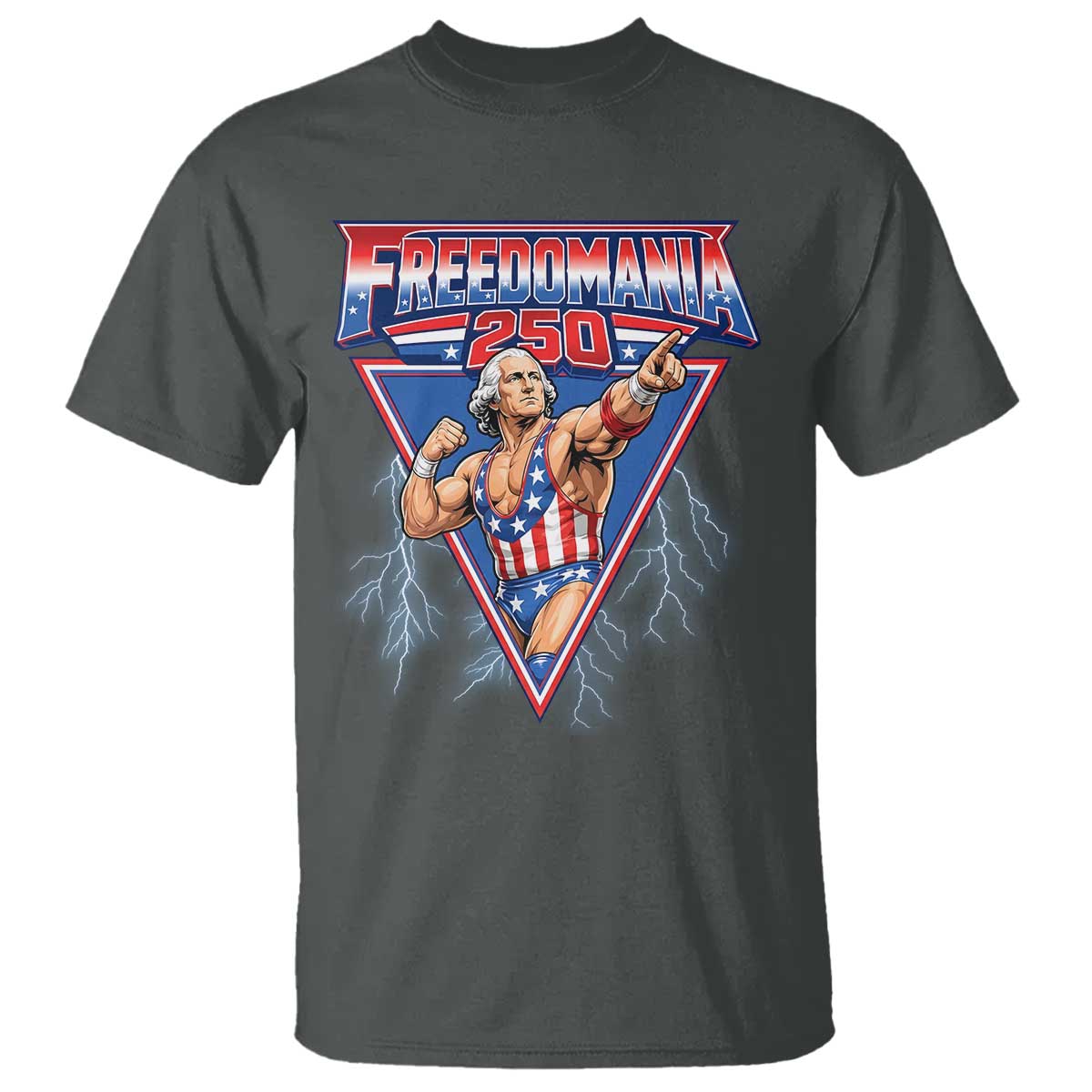Freedomania 250 George Washington Wrestler Graphic T Shirt Funny Muscular President Lightning 1776 to 2026 Semiquincentennial