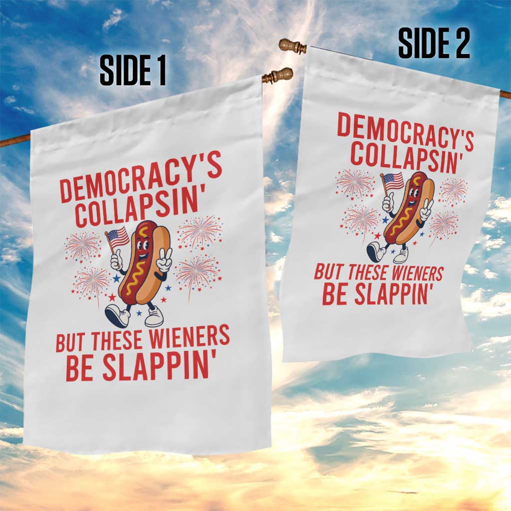 Funny Patriotic Hotdog Cartoon 4th of July Fireworks Garden Flag Democracys Collapsin But These Wieners Be Slappin