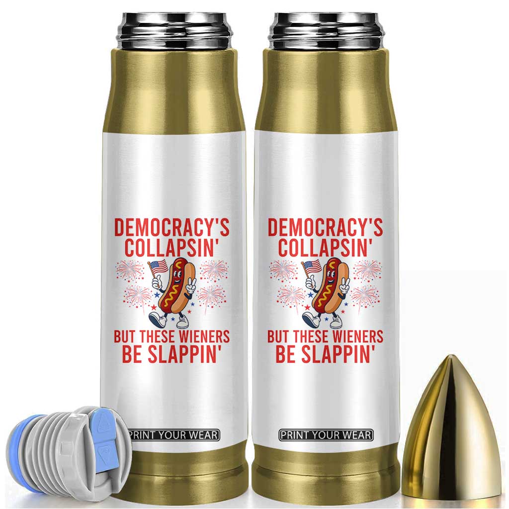 Funny Patriotic Hotdog Cartoon 4th of July Fireworks Bullet Tumbler Democracys Collapsin But These Wieners Be Slappin TS02 White Print Your Wear