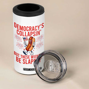 Funny Patriotic Hotdog Cartoon 4th of July Fireworks 4 in 1 Can Cooler Tumbler Democracys Collapsin But These Wieners Be Slappin