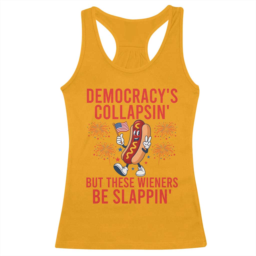 Funny Patriotic Hotdog Cartoon 4th of July Fireworks Racerback Tank Top Democracys Collapsin But These Wieners Be Slappin