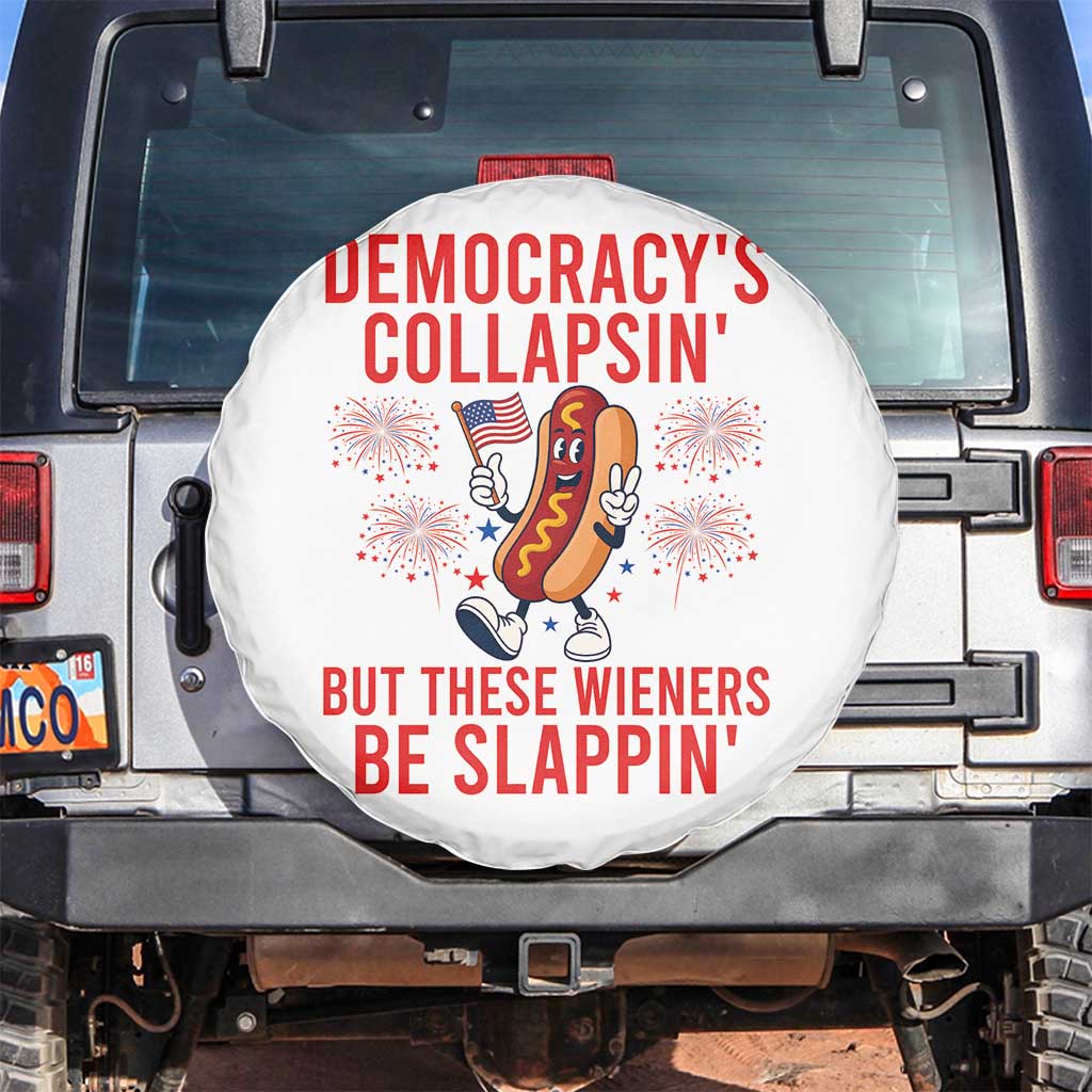 Funny Patriotic Hotdog Cartoon 4th of July Fireworks Spare Tire Cover Democracys Collapsin But These Wieners Be Slappin