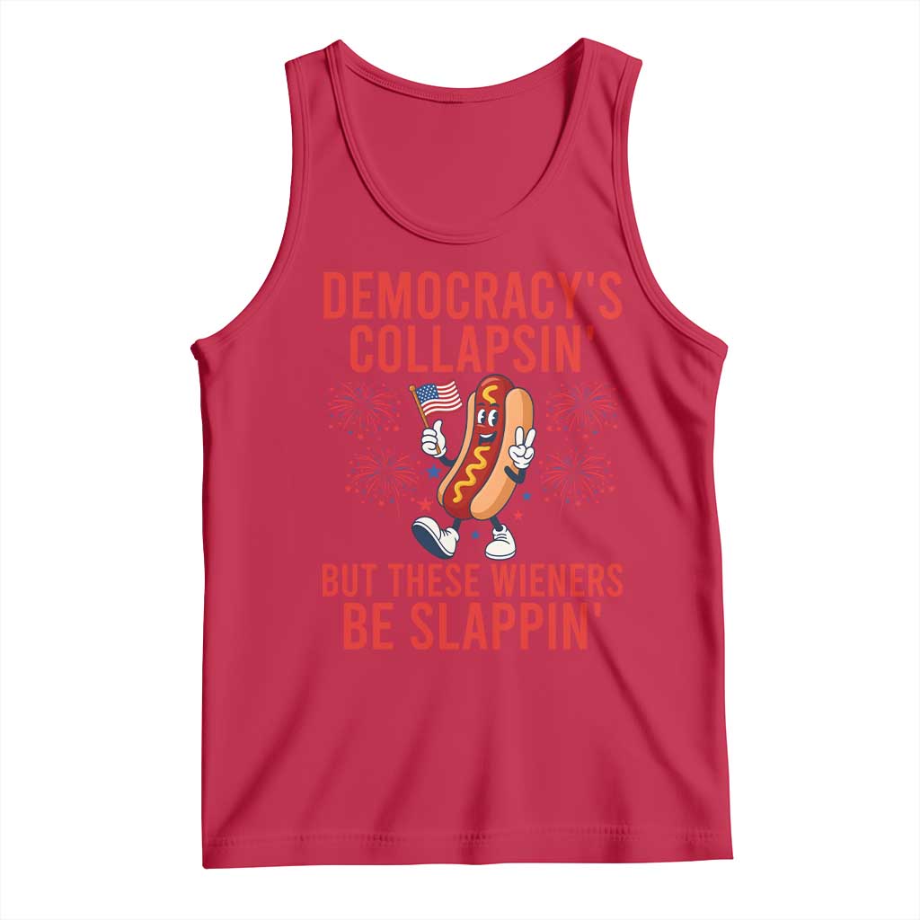 Funny Patriotic Hotdog Cartoon 4th of July Fireworks Tank Top Democracys Collapsin But These Wieners Be Slappin