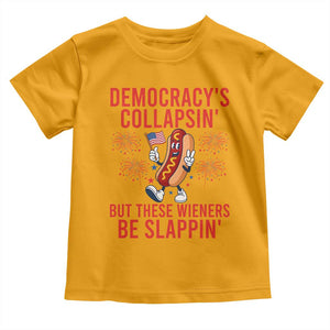 Funny Patriotic Hotdog Cartoon 4th of July Fireworks Toddler T Shirt Democracys Collapsin But These Wieners Be Slappin