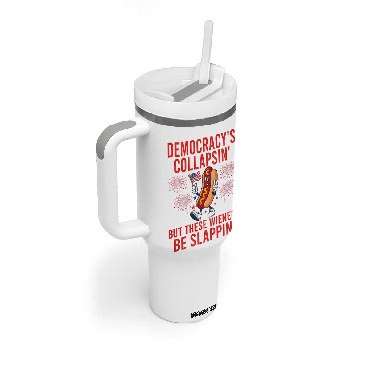 Funny Patriotic Hotdog Cartoon 4th of July Fireworks Tumbler With Handle Democracys Collapsin But These Wieners Be Slappin