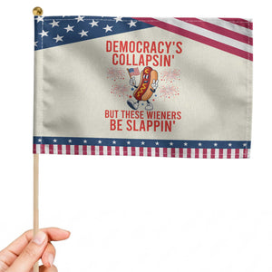 Funny Hotdog Cartoon 4th of July Fireworks Patriotic Handheld Flag Democracys Collapsin But These Wieners Be Slappin