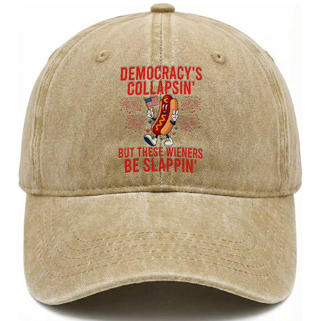 Funny Patriotic Hotdog Cartoon 4th of July Fireworks Washed Cotton Baseball Cap Democracys Collapsin But These Wieners Be Slappin