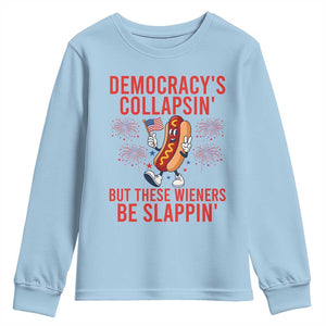 Funny Patriotic Hotdog Cartoon 4th of July Fireworks Youth Sweatshirt Democracys Collapsin But These Wieners Be Slappin