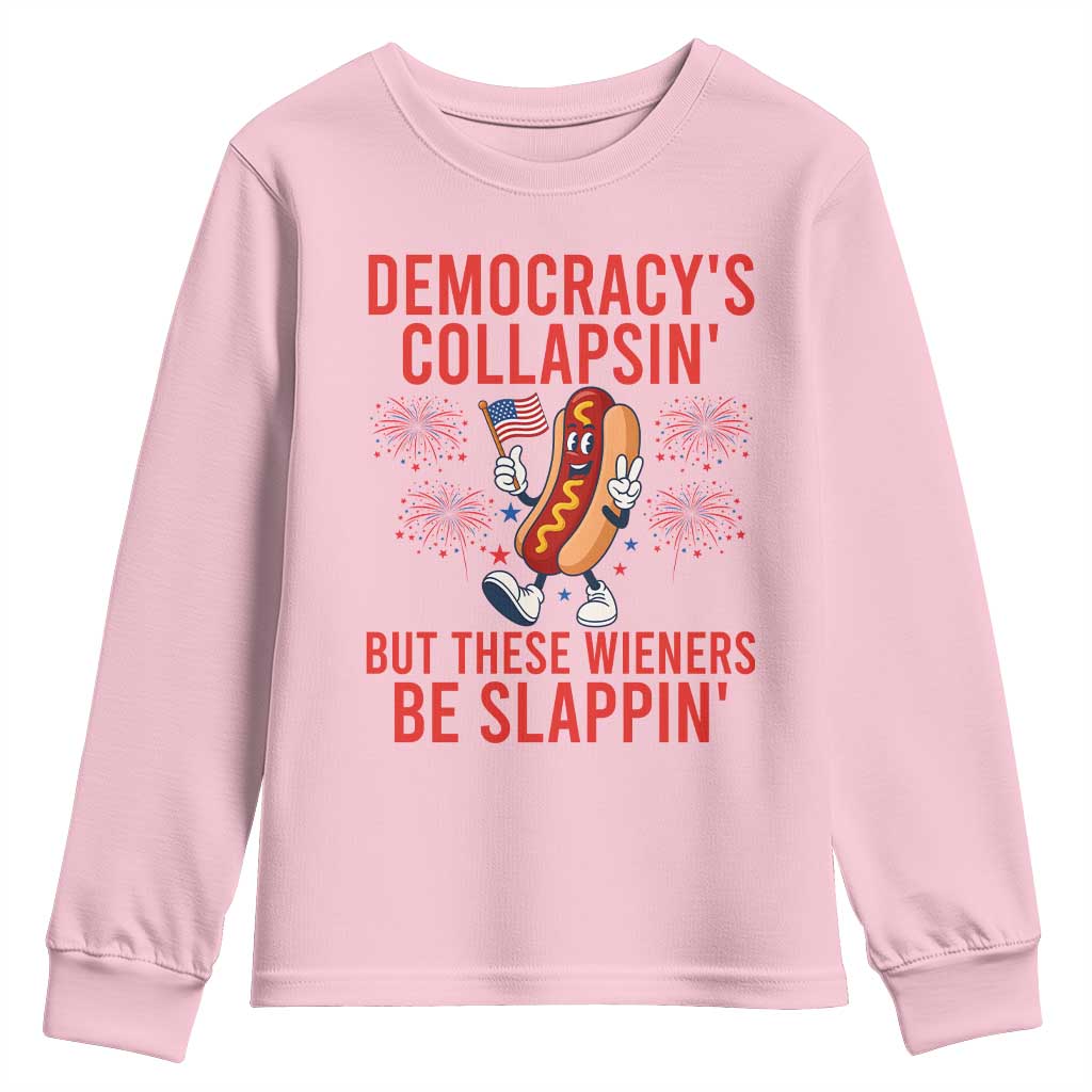 Funny Patriotic Hotdog Cartoon 4th of July Fireworks Youth Sweatshirt Democracys Collapsin But These Wieners Be Slappin