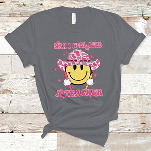 Man I Feel Like A Teacher Funny Groovy Western Teacher T Shirt TS02 Charcoal Printyourwear