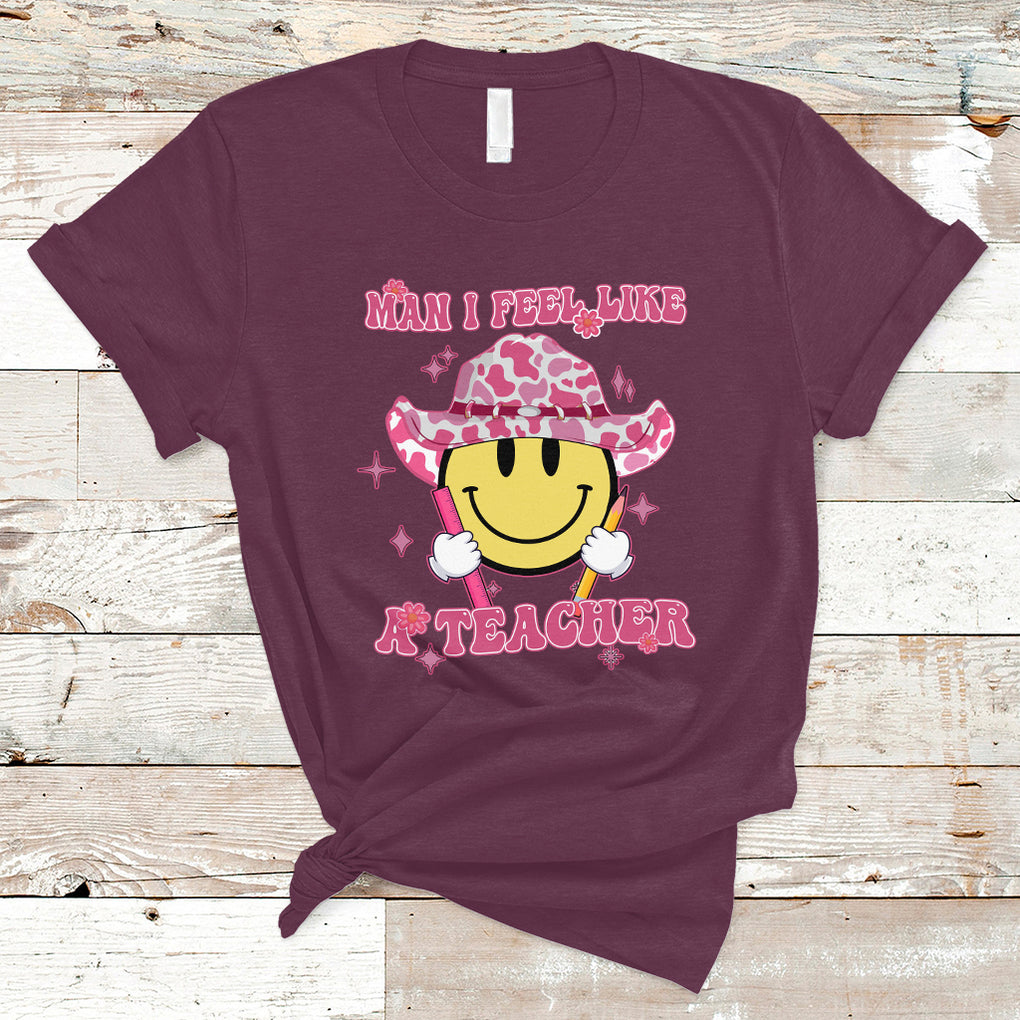 Man I Feel Like A Teacher Funny Groovy Western Teacher T Shirt TS02 Maroon Printyourwear