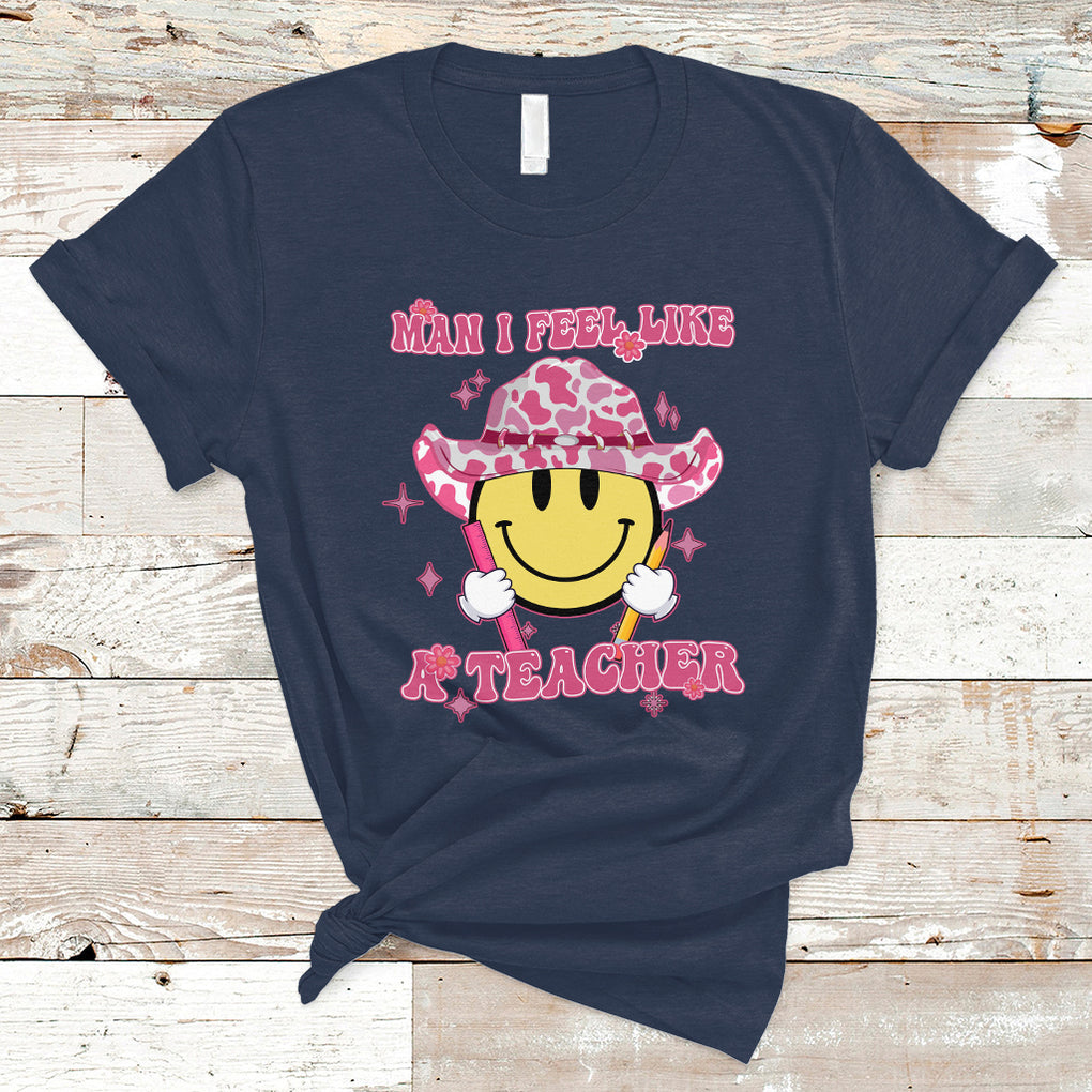Man I Feel Like A Teacher Funny Groovy Western Teacher T Shirt TS02 Navy Printyourwear