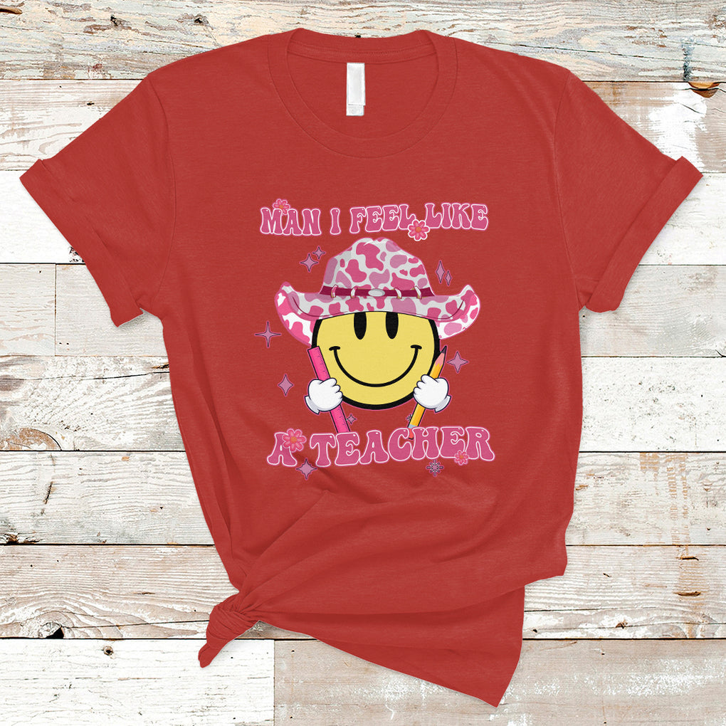 Man I Feel Like A Teacher Funny Groovy Western Teacher T Shirt TS02 Red Printyourwear
