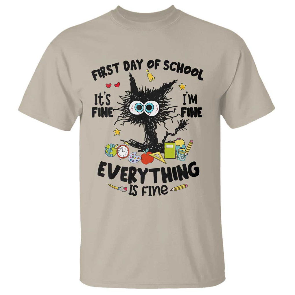 Funny First Day Of School Cat T Shirt It's Fine I'm Fine Everything Is Fine For Student Teacher TS02 Sand Printyourwear
