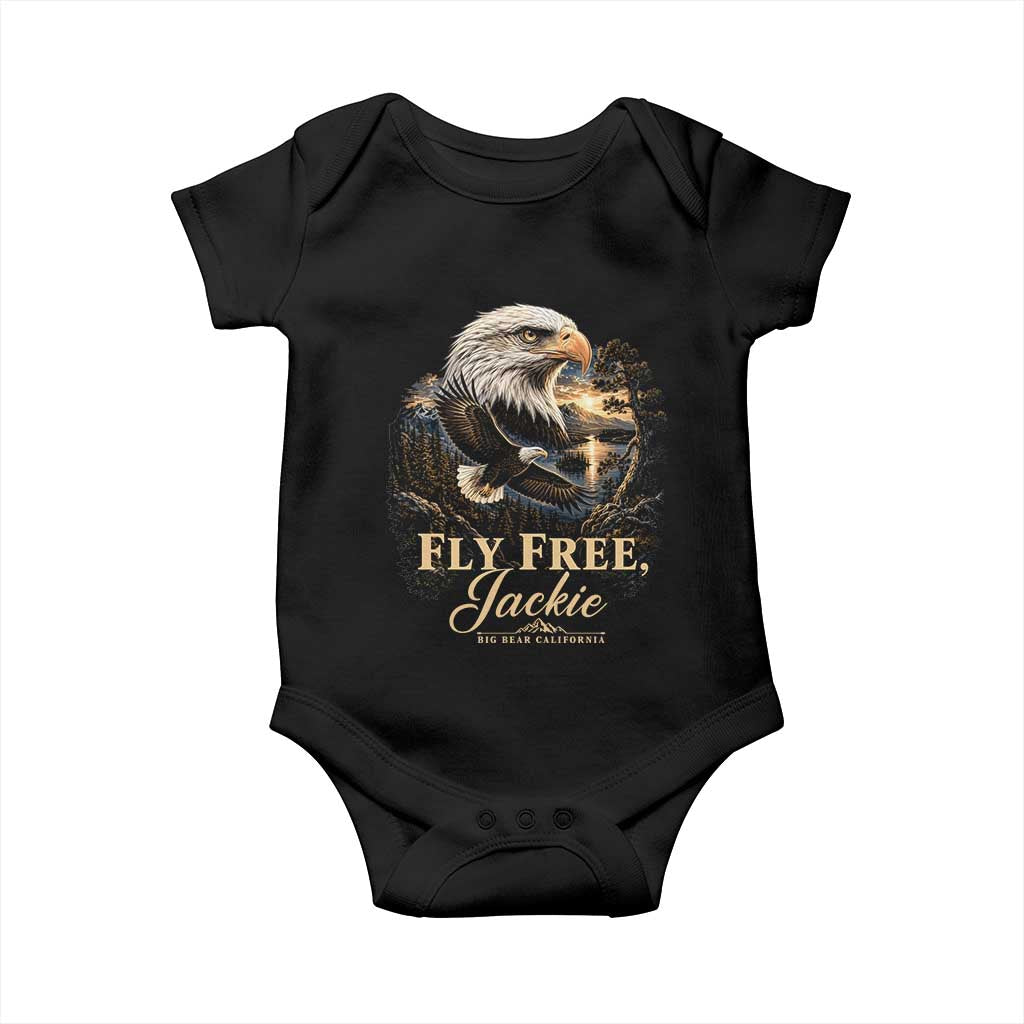 Fly Free Jackie Big Bear Bald Eagle Memorial Baby Onesie California Valley Sunset Forest Nature Graphic TS02 Black Print Your Wear