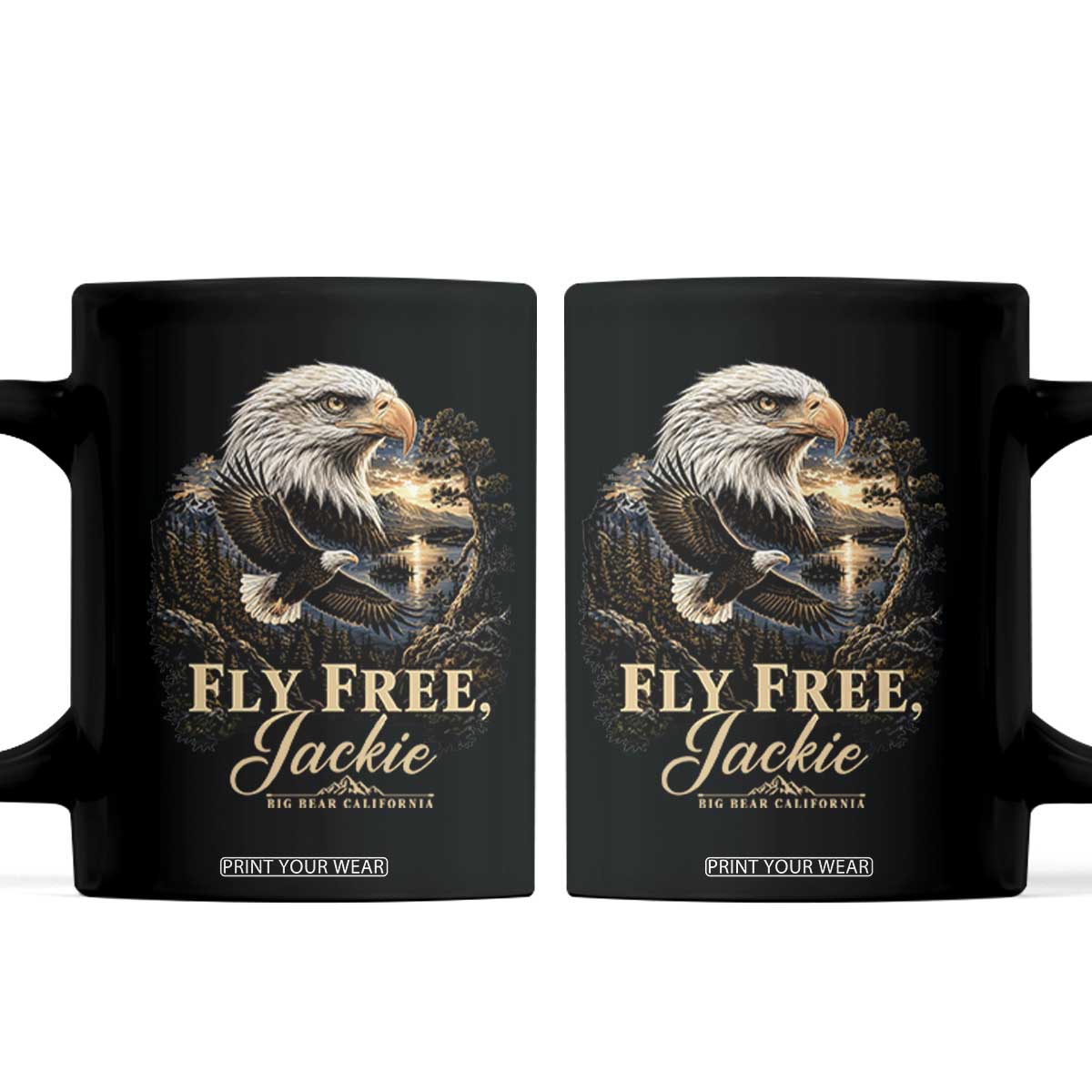 Fly Free Jackie Big Bear Bald Eagle Memorial Coffee Mug California Valley Sunset Forest Nature Graphic TS02 Black Print Your Wear