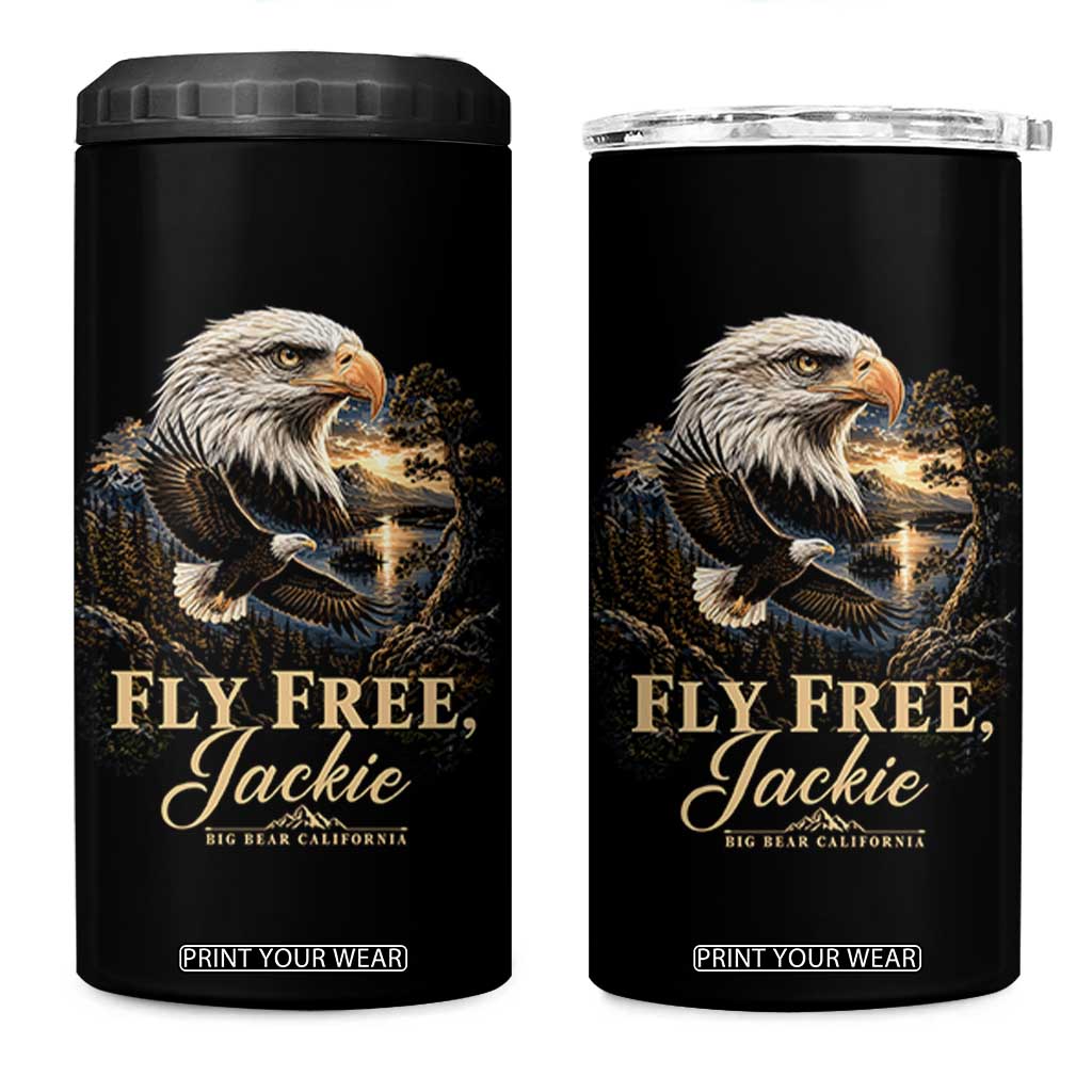 Fly Free Jackie Big Bear Bald Eagle Memorial 4 in 1 Can Cooler Tumbler California Valley Sunset Forest Nature Graphic TS02 One Size: 16 oz Black Print Your Wear