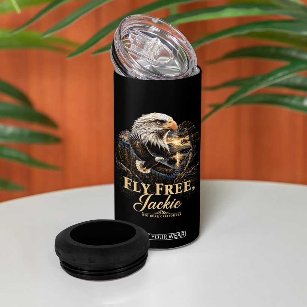 Fly Free Jackie Big Bear Bald Eagle Memorial 4 in 1 Can Cooler Tumbler California Valley Sunset Forest Nature Graphic TS02 Print Your Wear