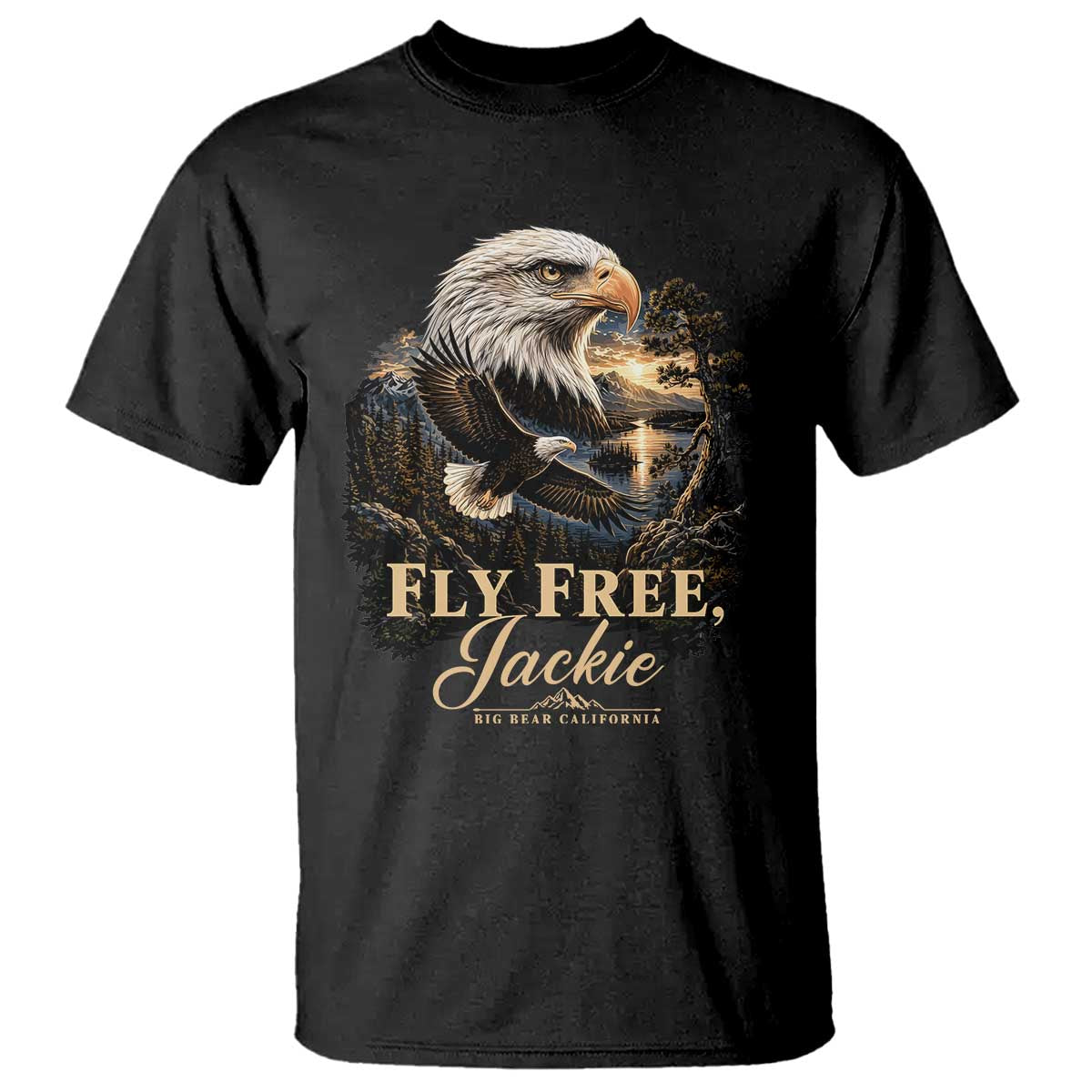 Fly Free Jackie Big Bear Bald Eagle Memorial T Shirt California Valley Sunset Forest Nature Graphic TS02 Black Print Your Wear