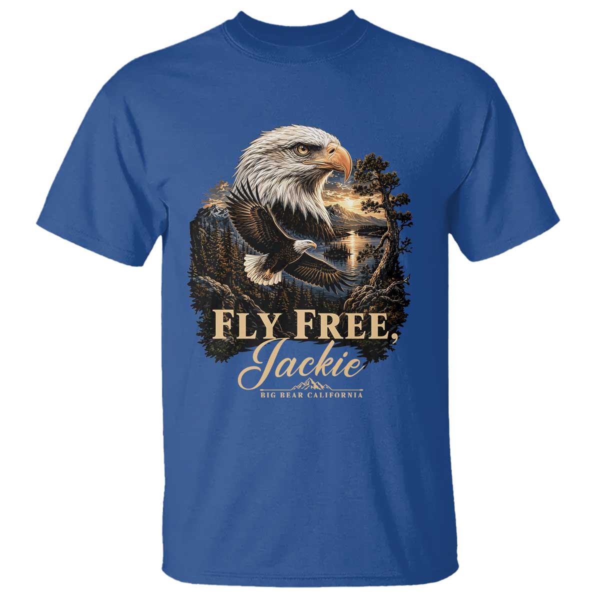 Fly Free Jackie Big Bear Bald Eagle Memorial T Shirt California Valley Sunset Forest Nature Graphic TS02 Royal Blue Print Your Wear