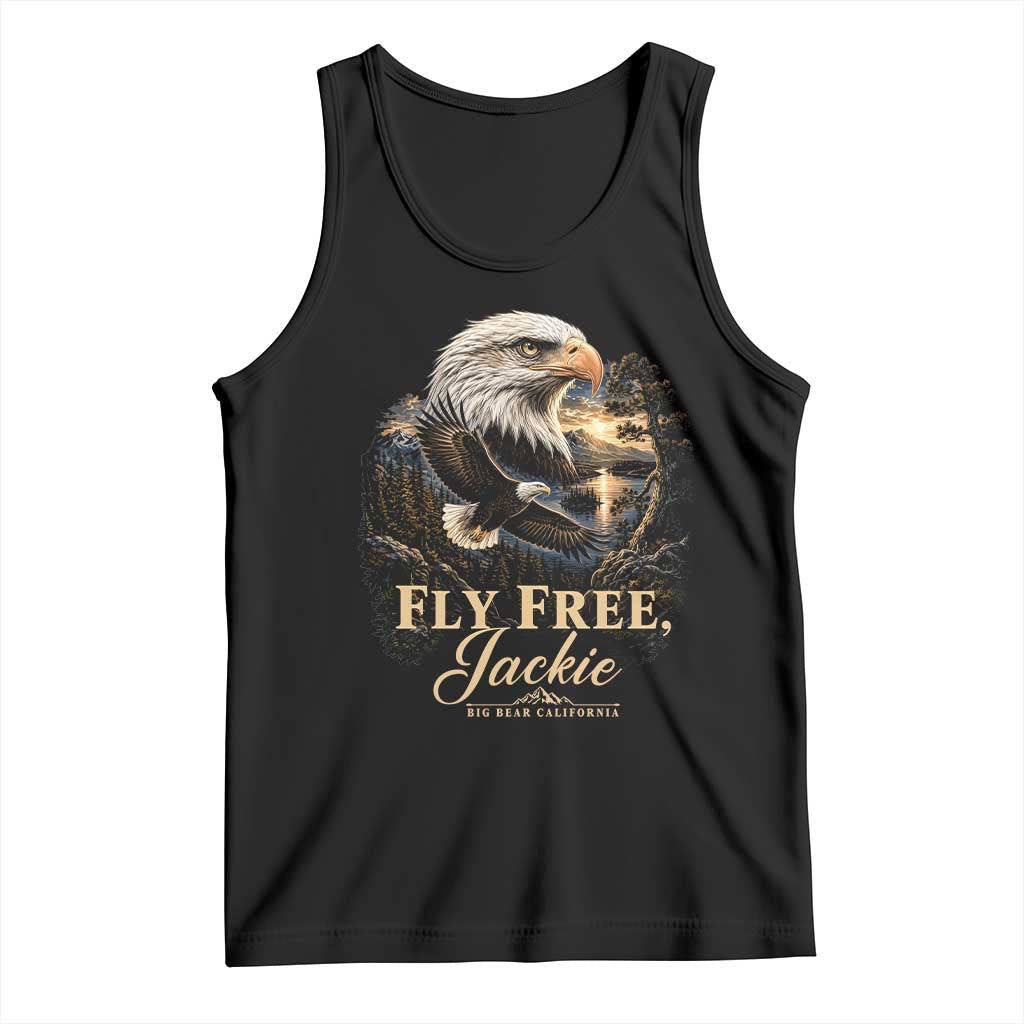 Fly Free Jackie Big Bear Bald Eagle Memorial Tank Top California Valley Sunset Forest Nature Graphic TS02 Black Print Your Wear