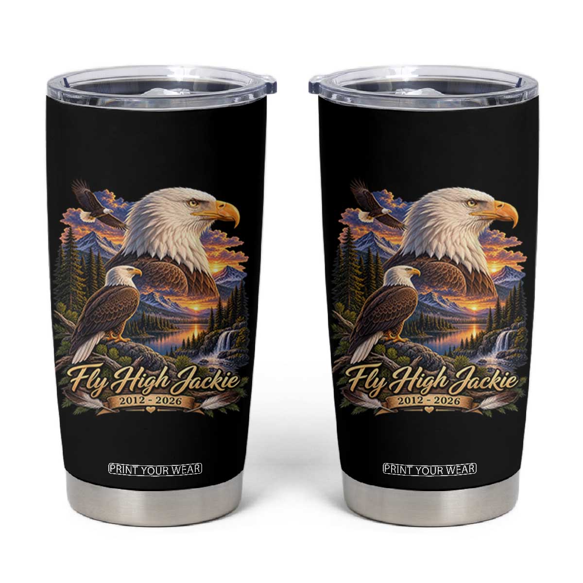 Fly High Jackie Bald Eagle Memorial Tumbler Cup Scenic Mountain Sunset Lake Nature Graphic TS02 Black Print Your Wear