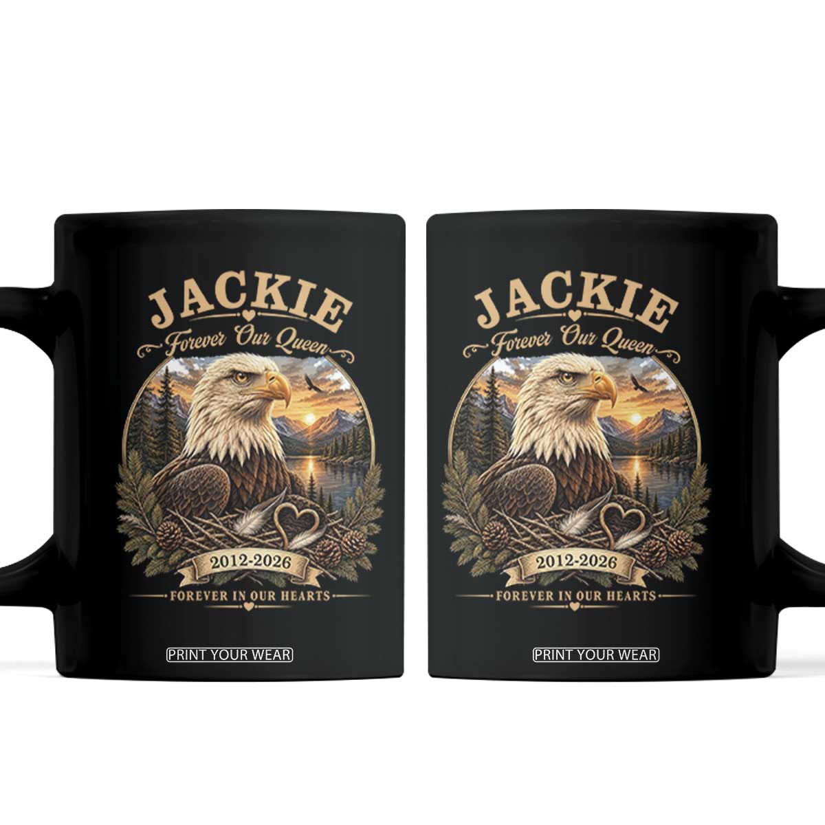 Jackie Forever Our Queen Bald Eagle Memorial Coffee Mug Big Bear Lake Crest Tribute Graphic TS02 Black Print Your Wear