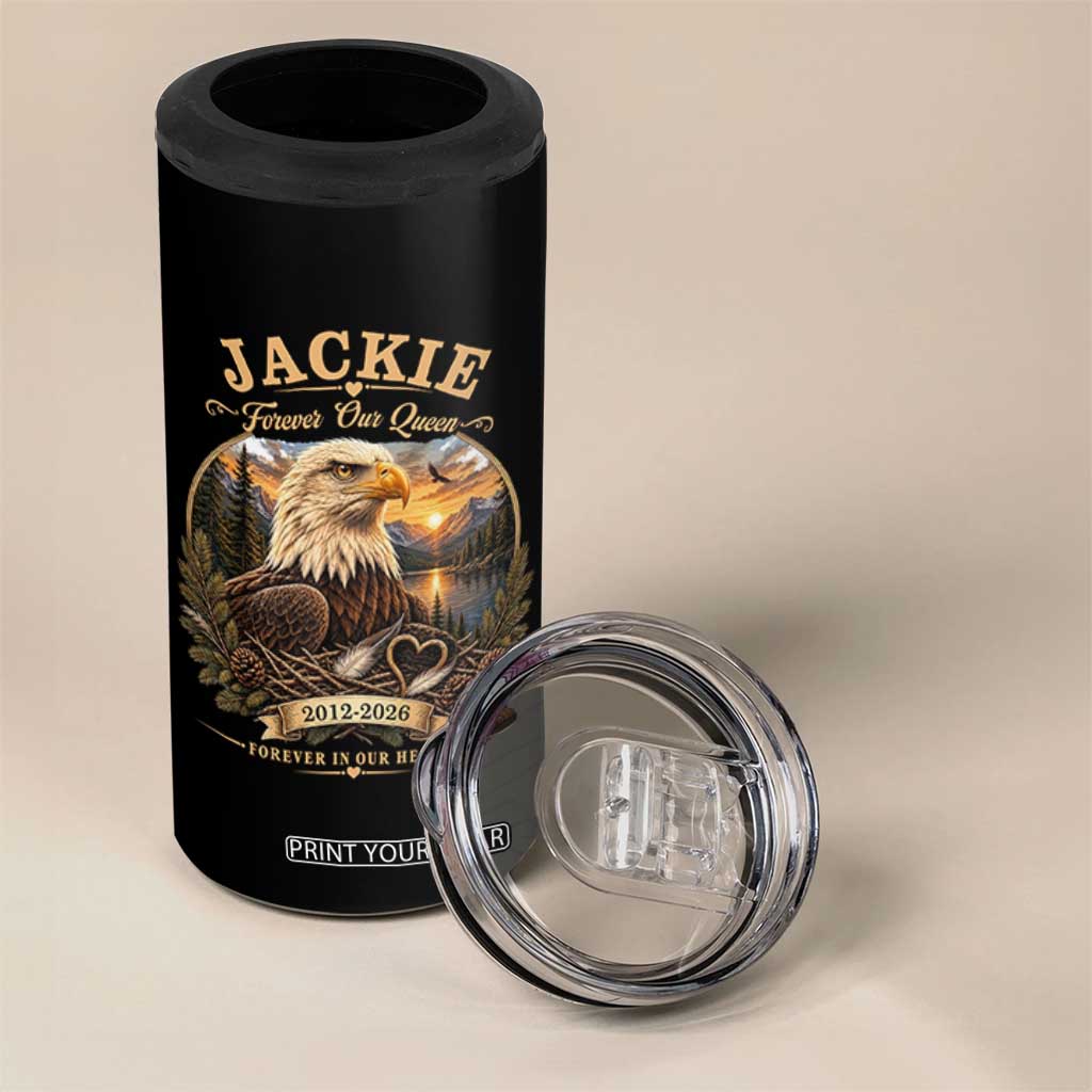 Jackie Forever Our Queen Bald Eagle Memorial 4 in 1 Can Cooler Tumbler Big Bear Lake Crest Tribute Graphic