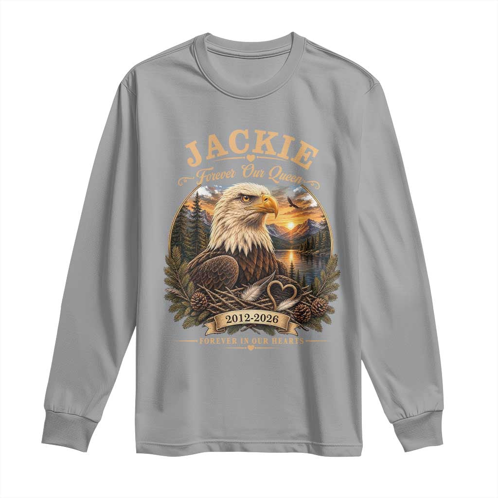 Jackie Forever Our Queen Bald Eagle Memorial Long Sleeve Shirt Big Bear Lake Crest Tribute Graphic TS02 Sport Gray Print Your Wear
