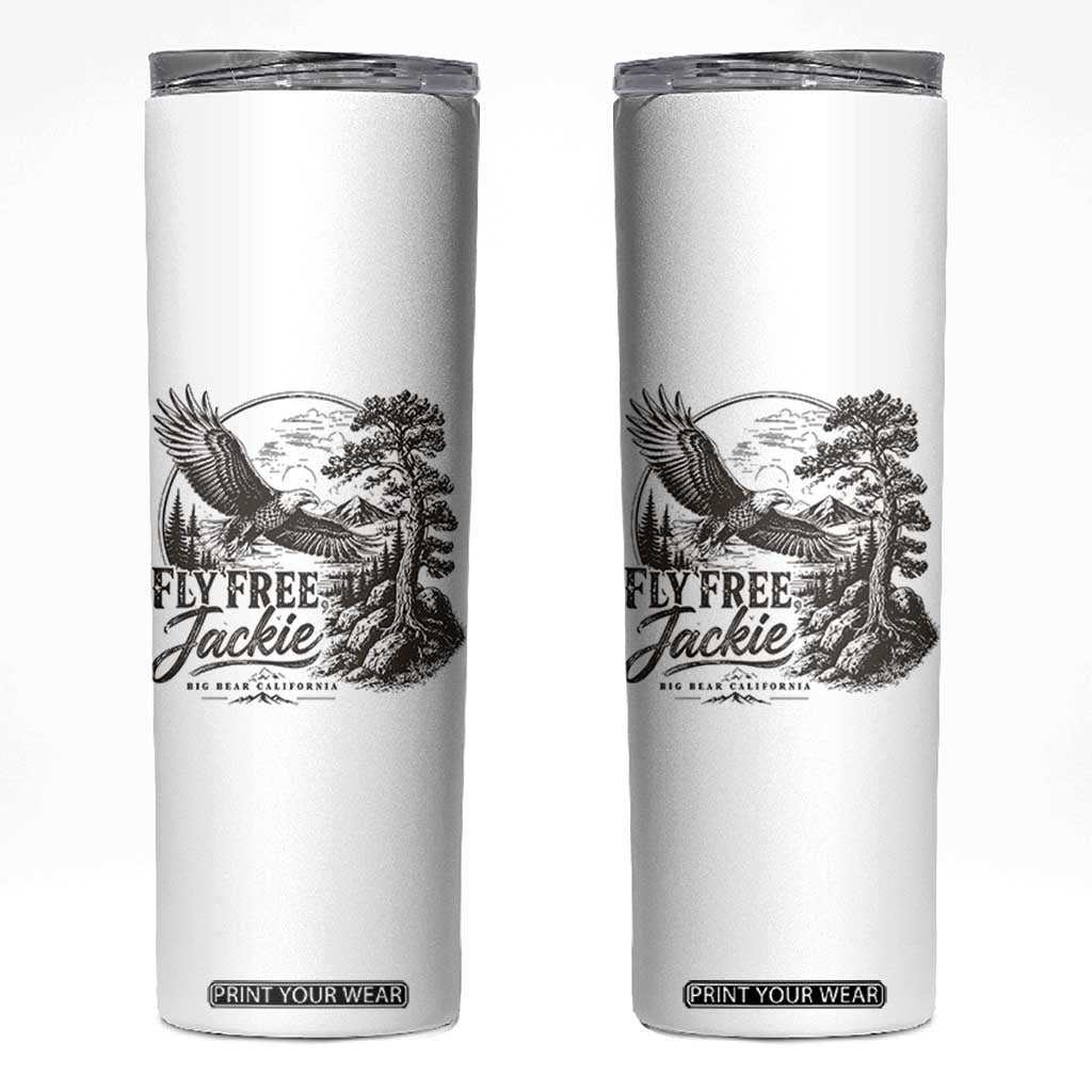 Fly Free Jackie Vintage Etching Soaring Eagle Skinny Tumbler Big Bear Lake Wilderness Graphic TS02 White Print Your Wear