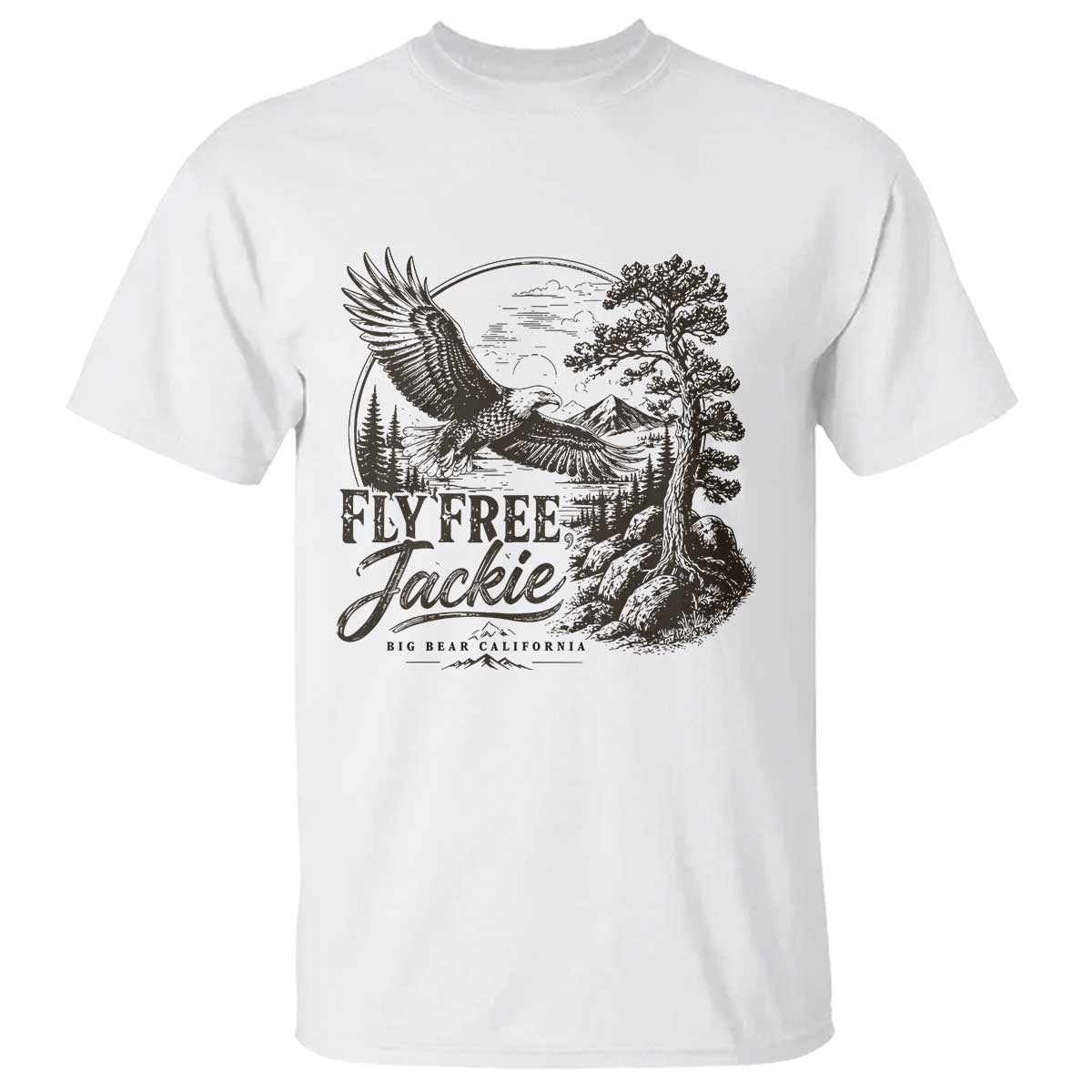 Fly Free Jackie Vintage Etching Soaring Eagle T Shirt Big Bear Lake Wilderness Graphic TS02 White Print Your Wear