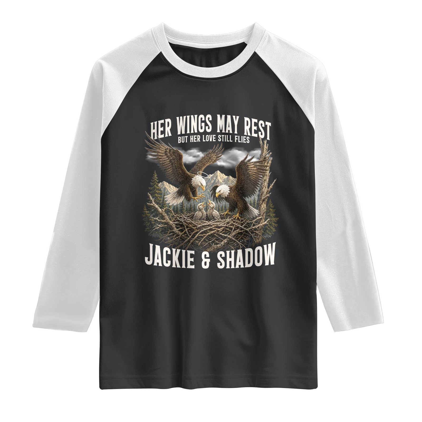 Her Wings May Rest Jackie and Shadow Raglan Shirt Bald Eagle Nest Family Tribute Graphic TS02 Black White Print Your Wear