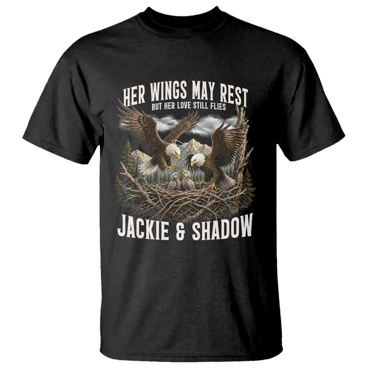 Her Wings May Rest Jackie and Shadow T Shirt Bald Eagle Nest Family Tribute Graphic TS02 Black Print Your Wear