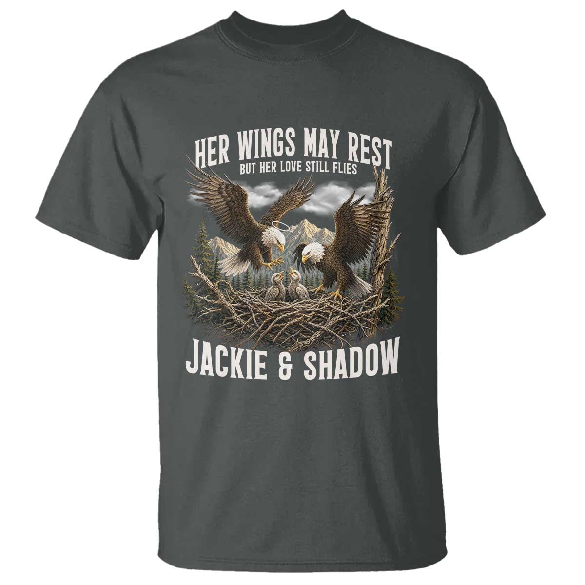 Her Wings May Rest Jackie and Shadow T Shirt Bald Eagle Nest Family Tribute Graphic TS02 Dark Heather Print Your Wear