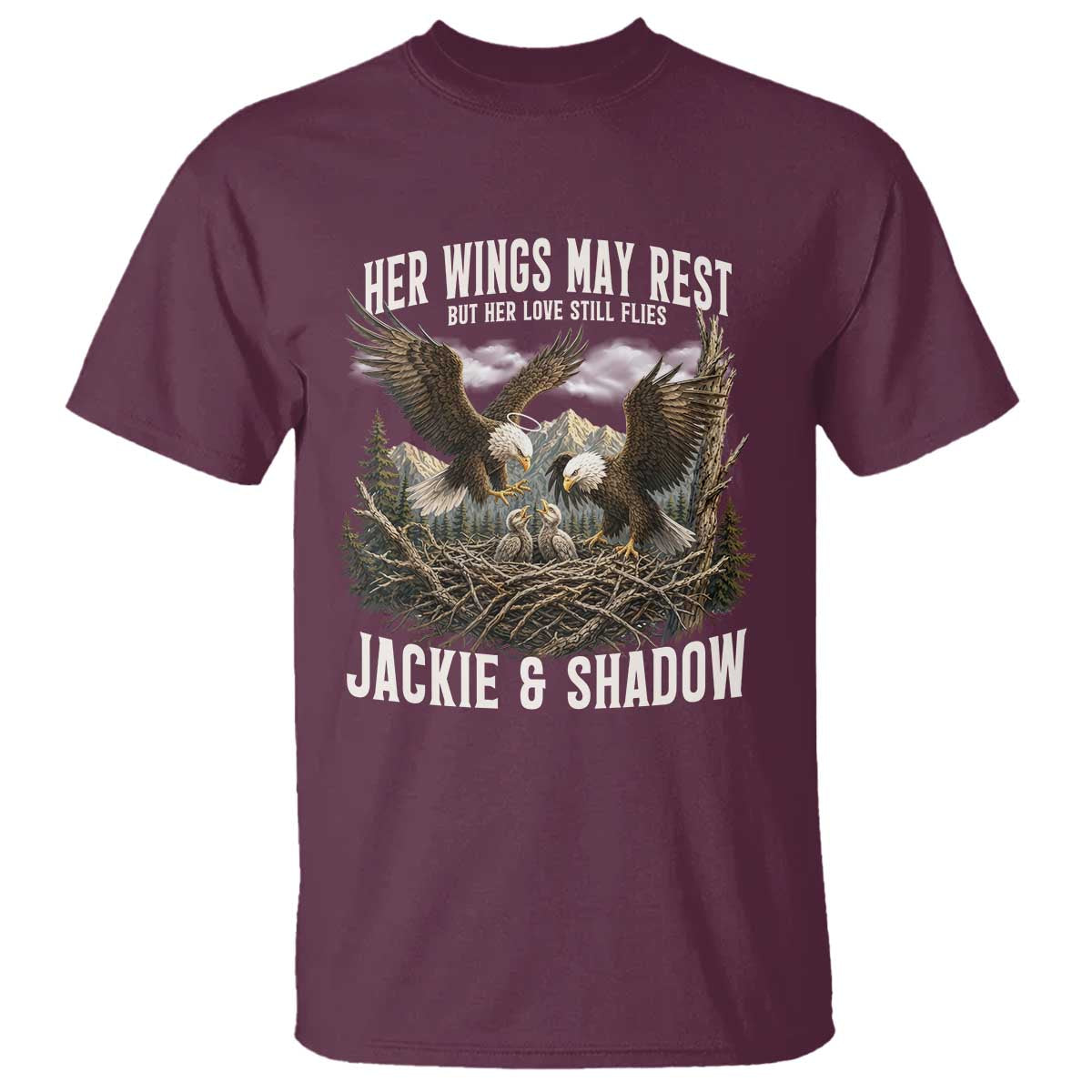 Her Wings May Rest Jackie and Shadow T Shirt Bald Eagle Nest Family Tribute Graphic TS02 Maroon Print Your Wear