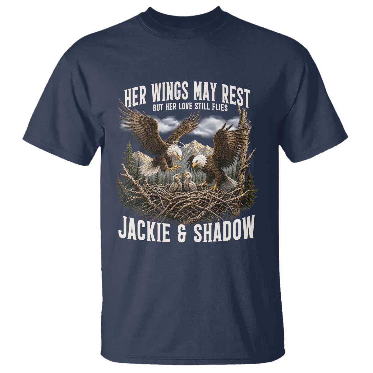 Her Wings May Rest Jackie and Shadow T Shirt Bald Eagle Nest Family Tribute Graphic TS02 Navy Print Your Wear