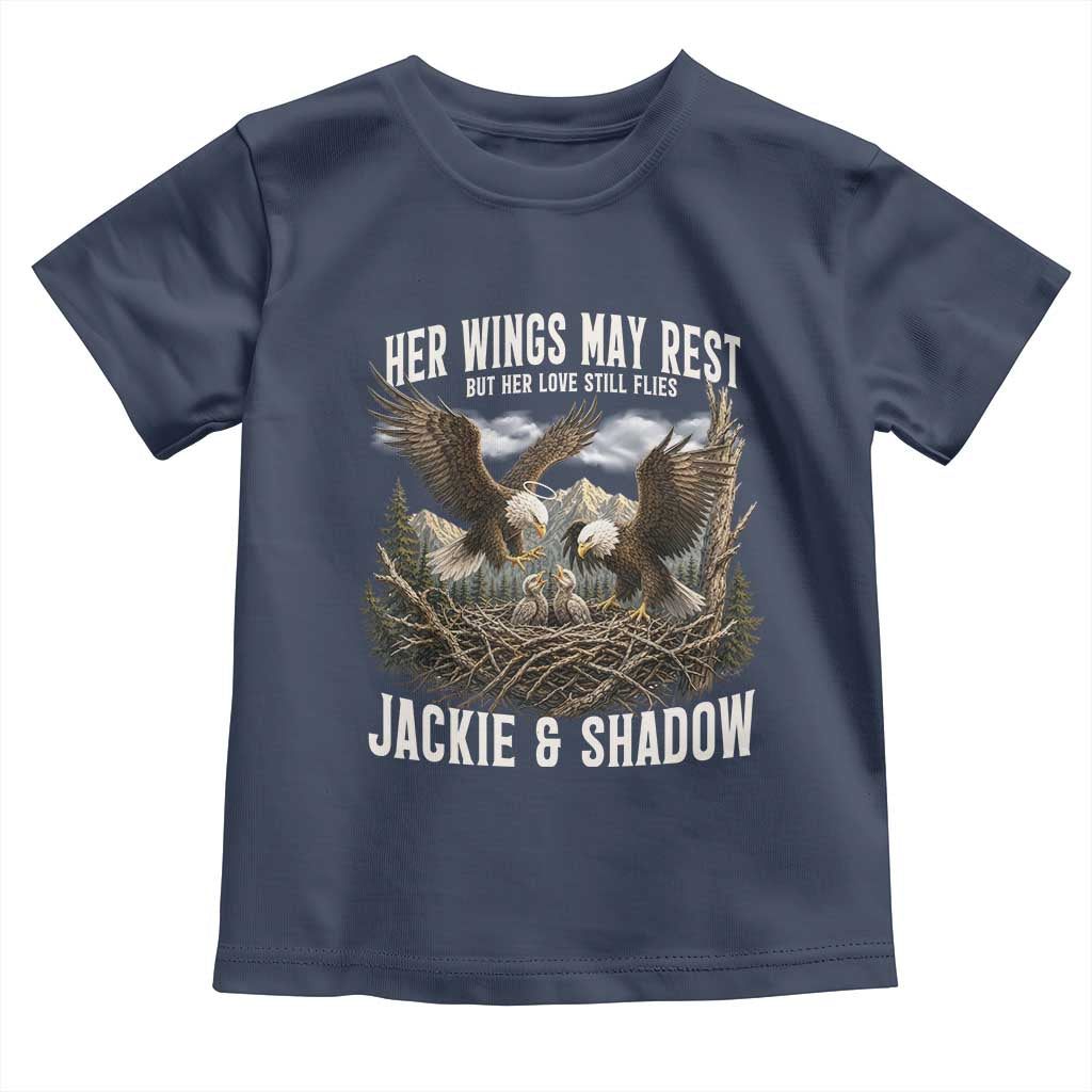 Her Wings May Rest Jackie and Shadow Toddler T Shirt Bald Eagle Nest Family Tribute Graphic TS02 Navy Print Your Wear