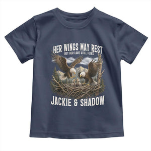 Her Wings May Rest Jackie and Shadow Toddler T Shirt Bald Eagle Nest Family Tribute Graphic TS02 Navy Print Your Wear
