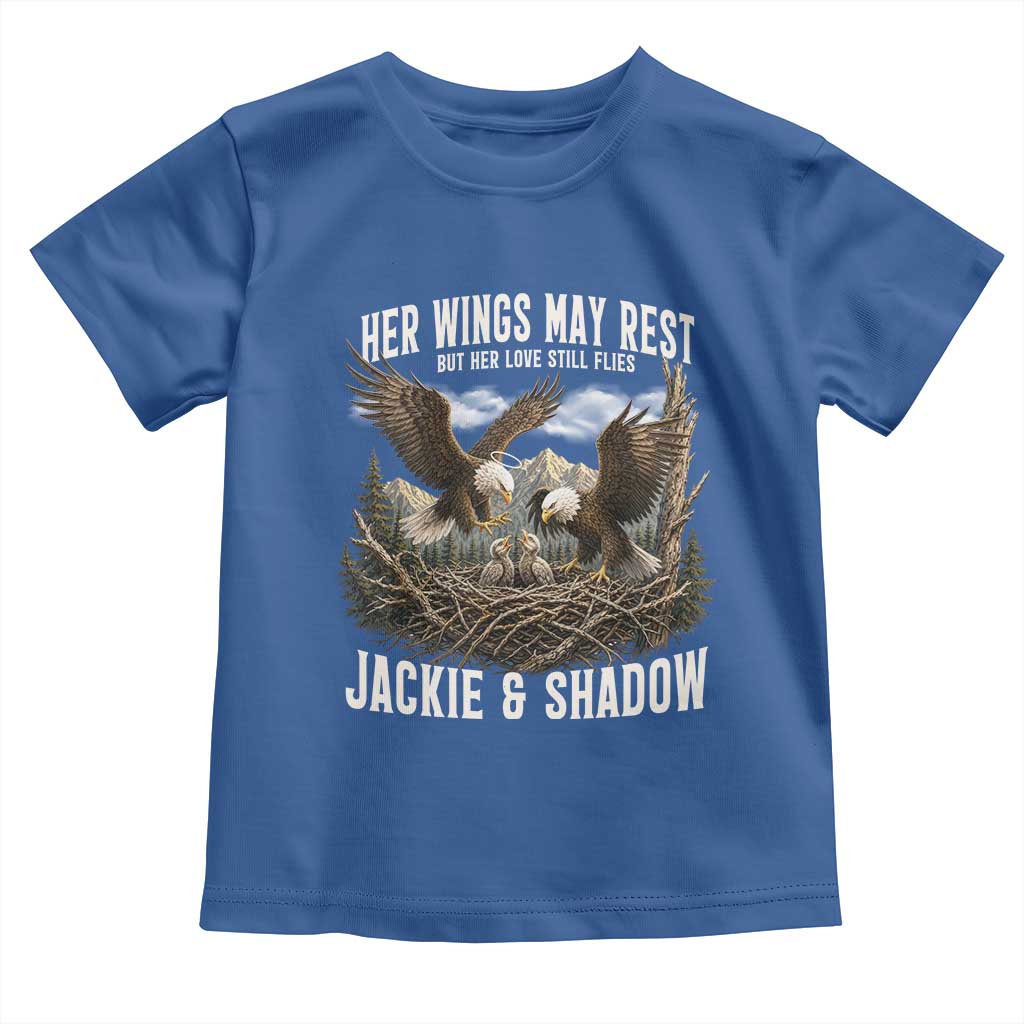 Her Wings May Rest Jackie and Shadow Toddler T Shirt Bald Eagle Nest Family Tribute Graphic TS02 Royal Blue Print Your Wear