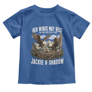 Her Wings May Rest Jackie and Shadow Toddler T Shirt Bald Eagle Nest Family Tribute Graphic TS02 Royal Blue Print Your Wear