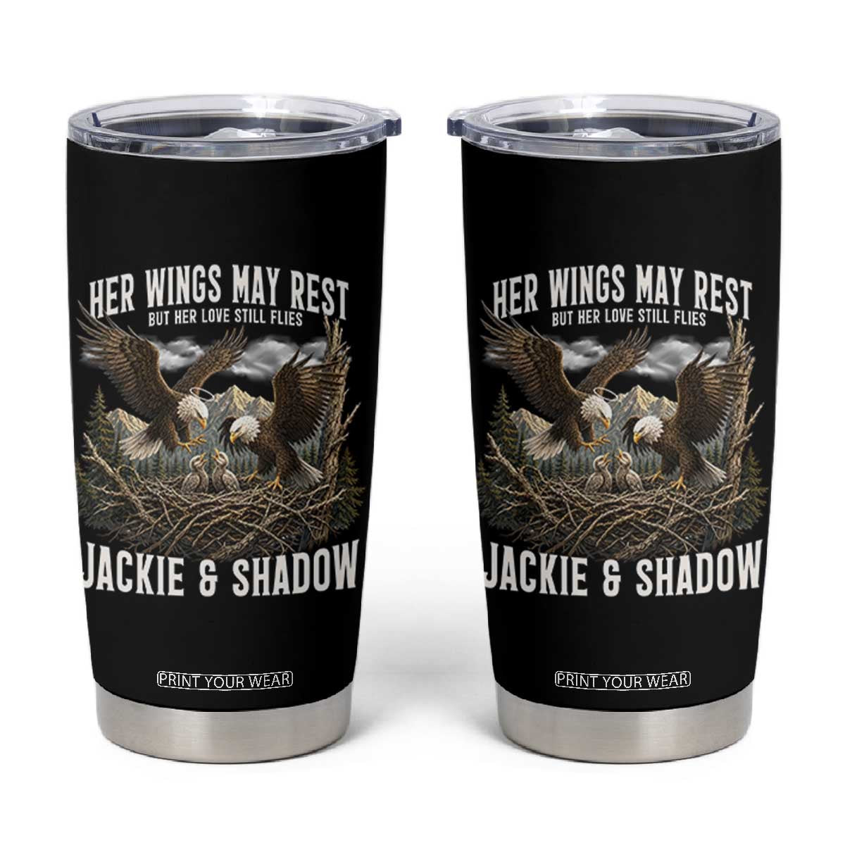 Her Wings May Rest Jackie and Shadow Tumbler Cup Bald Eagle Nest Family Tribute Graphic TS02 Black Print Your Wear