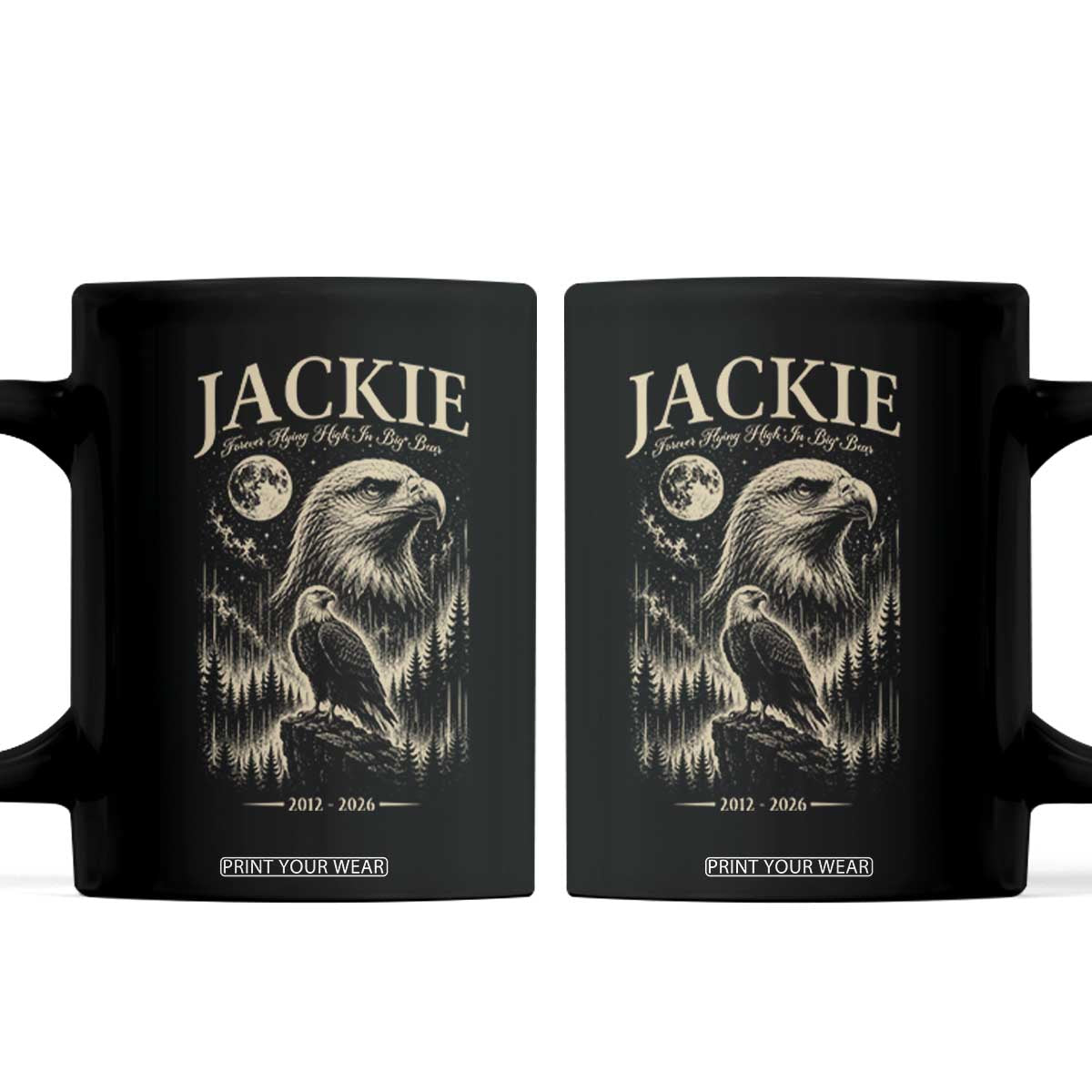 Jackie Forever Flying High in Big Bear Memorial Vintage Coffee Mug Bald Eagle Queen 2012 2026 Moon Forest Nature Graphic TS02 Black Print Your Wear