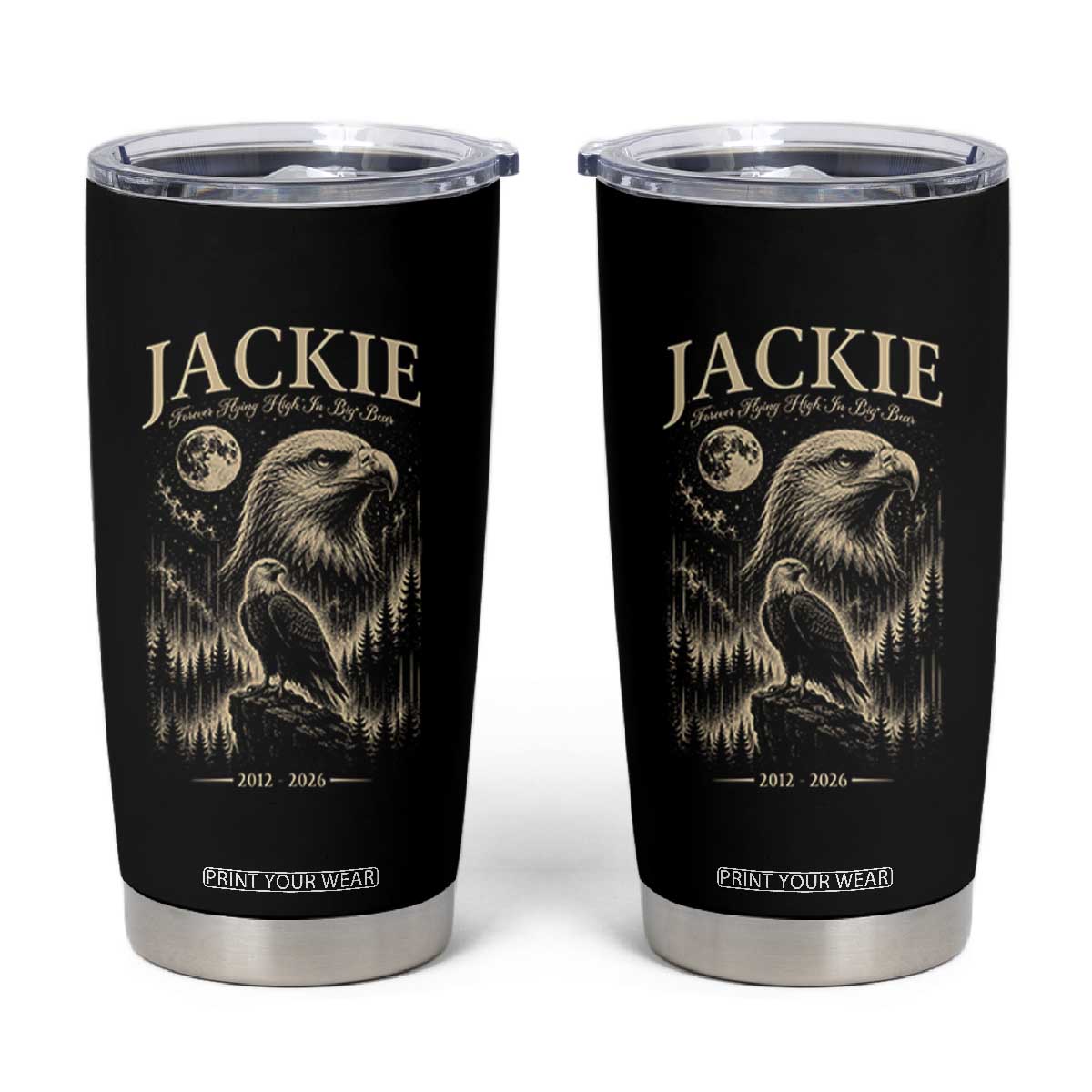 Jackie Forever Flying High in Big Bear Memorial Vintage Tumbler Cup Bald Eagle Queen 2012 2026 Moon Forest Nature Graphic TS02 Black Print Your Wear