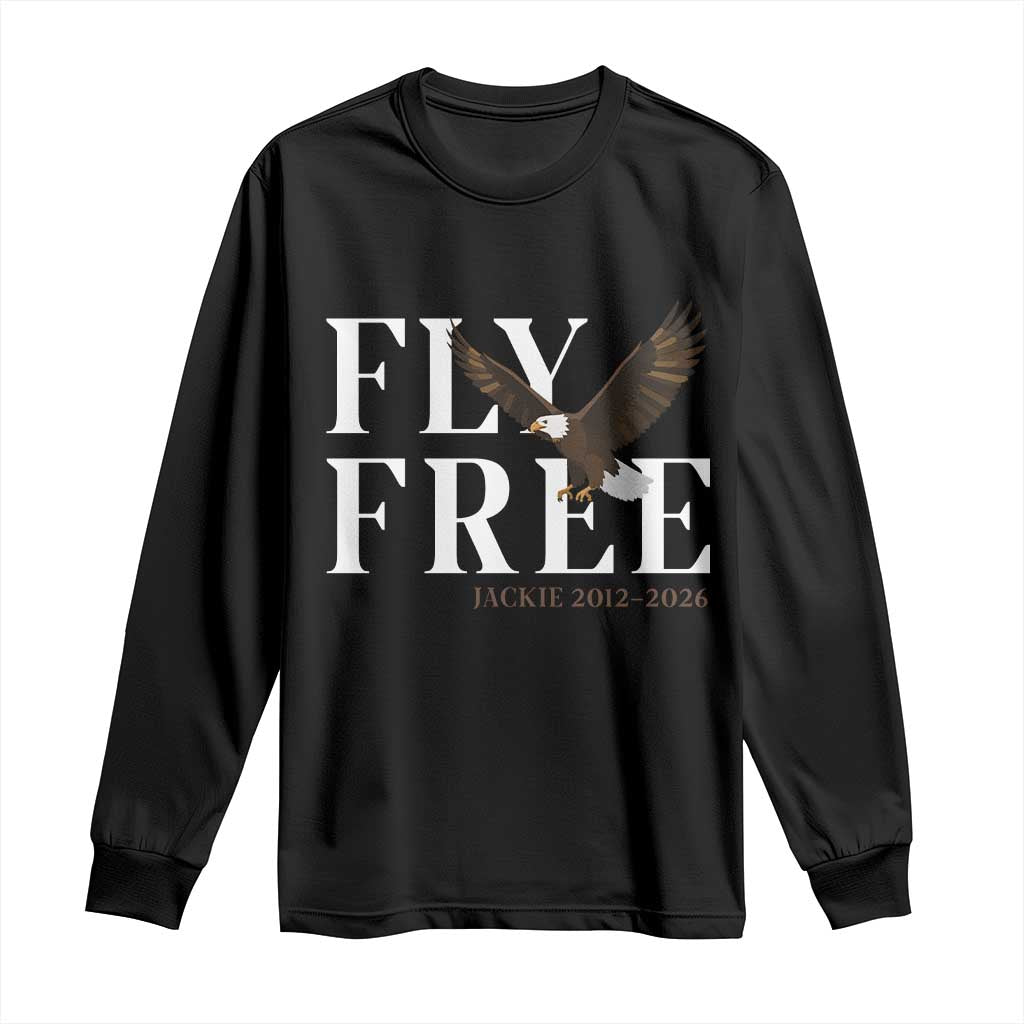 Fly Free Jackie Eagle 2012 2026 Memorial Long Sleeve Shirt Soaring Wilderness Tribute TS02 Black Print Your Wear