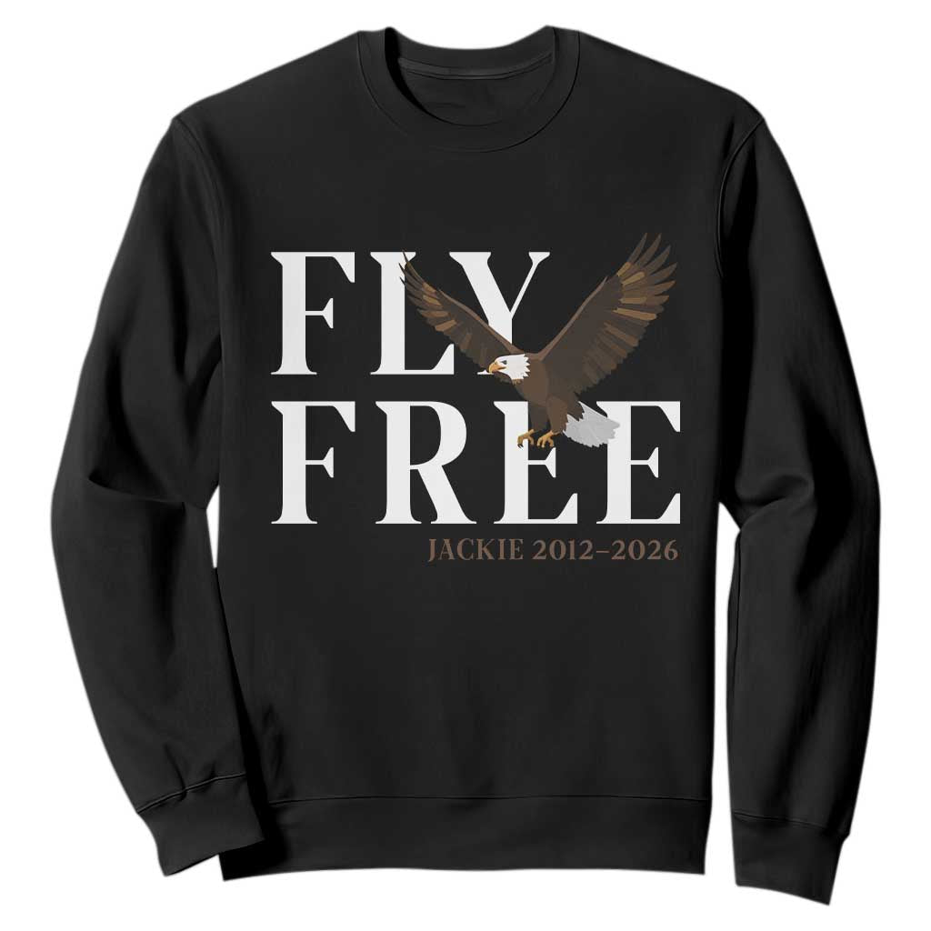 Fly Free Jackie Eagle 2012 2026 Memorial Sweatshirt Soaring Wilderness Tribute TS02 Black Print Your Wear